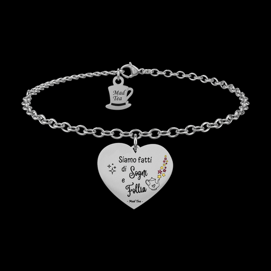 Bracciale cuore “Siamo fatti di sogni e Follia”